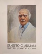 Ernesto G. Armani. Una Vita E Un Viaggio Nell'Arte. Autobiografia