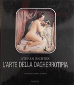 L' Arte Della Dagherrotipia