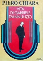 Vita Di Gabriele D'Annunzio