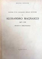 Saggio D'Un Catalogo Delle Pitture Di Alessandro Magnasco 1667 - 1749. Regesti E Bibliografia