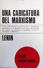 Caricatura Del Marxismo. I Testi Della Polemica Leniniana Contro L'