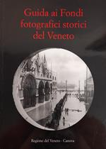 Guida Ai Fondi Fotografici Storici Del Veneto