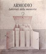 Armodio. Labirinti Della Memoria