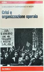 Crisi E Organizzazione Operaia