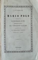 I Viaggi Di Marco Polo Descritti Da Rusticiano Di Pisa Tradotti E Illustrati Da Vincenzo Lazari