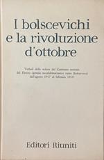 I Bolscevichi E La Rivoluzione D'Ottobre