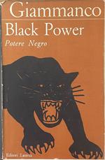 Black Power. Potere Negro. Analisi E Testimonianze