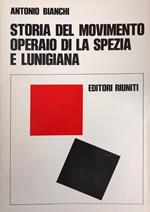 Storia Del Movimento Operaio Di La Spezia E Lunigiana