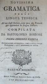 Novissima Gramatica Della Lingua Tedesca Ad Uso Degli Italiani, Come Pure Dei Tedeschi Per Apprendere La Lingua Italiana