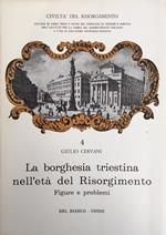 La Borghesia Triestina Nell'Eta' Del Risorgimento. Figure E Problemi