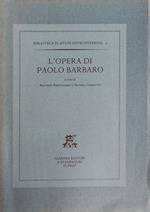 L' Opera Di Paolo Barbaro