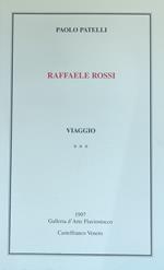 Raffaele Rossi. Viaggio