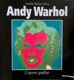 Andy Warhol. L'Opera Grafica