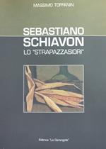 Sebastiano Schiavon. Lo 