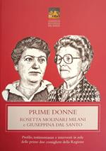 Prime Donne. Rosetta Molinari Milani E Giuseppina Dal Santo