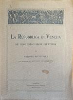 La Repubblica Di Venezia Ne' Suoi Undici Secoli Di Storia