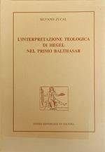 L' Interpretazione Teologia Di Hegel Nel Primo Balthasar