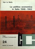 La Politica Economica In Italia 1946 - 1962
