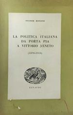 La Politica Italiana Da Porta Pia A Vittorio Veneto (1870-1918)