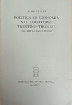 Politica Ed Economia Nel Territorio Trentino - Tirolese. Dal Xiii Al Xvii Secolo