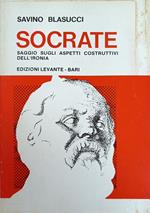 Socrate. Saggio Sugli Aspetti Costruttivi Dell'Ironia