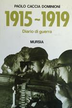 1915 - 1919. Diario Di Guerra