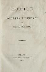 Codice Dei Podesta' E Sindaci Del Regno D'Italia
