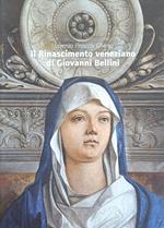 Il Rinascimento Veneziano Di Giovanni Bellini