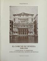 Il Comune Di Venezia 1806 - 1946. L'Istituzione, Il Territorio, Guida, Inventario Dell'Archivio Municipale