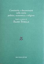 Continuità E Discontinuità Nella Storia Politica, Economica E Religiosa. Studi In Onore Di Aldo Stella