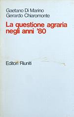 La Questione Agraria Negli Anni '80