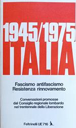1945-1975 Italia. Fascismo, Antifascismo, Resistenza, Rinnovamento