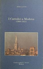 I Cattolici A Modena (1900 - 1925)