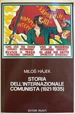 Storia Dell'Internazionale Comunista (1921 - 1935). La Politica Del Fronte Unico