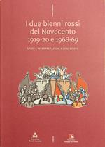 I Due Bienni Rossi Del Novecento 1919-20 E 1968-69