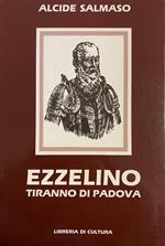 Ezzelino Tiranno Di Padova