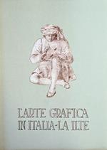 L' Arte Grafica In Italia - La Ilte