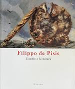 Filippo De Pisis. L'Uomo E La Natura