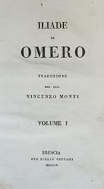 L' ILIADE DI OMERO. Traduzione del cav. Vincenzo Monti