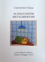 40 Racconti Metalimentari