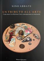 Un Tributo All'Arte. Come Nasce La Collezione D'Arte Contemporanea Su Mattonelle