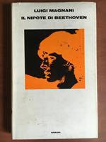 IL nipote di Beethoven Luigi Magnani Einaudi 1972 - E20265