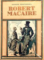 La vie extraordinaire de Robert Macaire