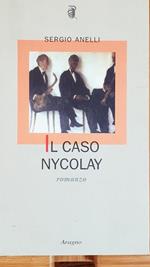 Il caso Nycolay - Aragno editore 2001 con dedica autografa dell'autore