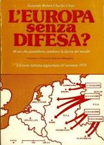 L' Europa senza difesa? 48 ore che potrebbero cambiare la faccia del mondo