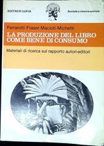 La Produzione Del Libro Come Bene Di Consumo