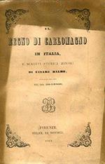 Il Regno Di Carlomagno In Italia, E Scritti Storici Minori
