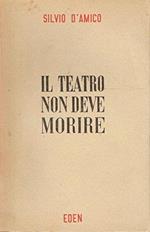 Il teatro non deve morire