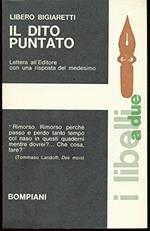 Il dito puntato. Lettera all'Editore con una risposta del medesimo