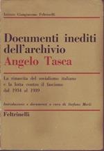 Documenti inediti dell'archivio Angelo Tasca la rinascita del socialismo italiano e la lotta contro il fascismo dal 1934 al 1939